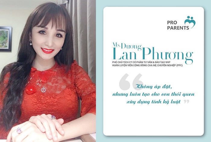 Ms. Dương Lan Phương - HLV Cộng đồng Cha mẹ Chuyên nghiệp: “Không áp đặt nhưng luôn tạo cho con thói quen xây dựng tính kỷ luật””