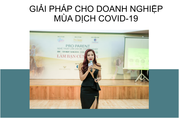 GIẢI PHÁP CHO DOANH NGHIỆP MÙA DỊCH COVID-19”